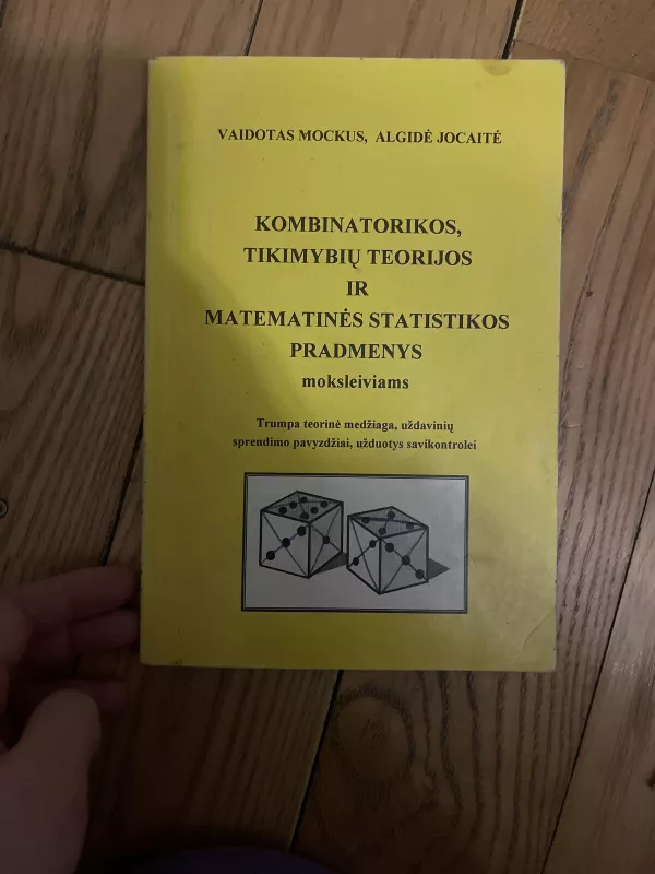 Kombinatorikos, tikimybių teorijos ir matematinės statistikos pradmenys - Jocaitė Algidė, knyga 3