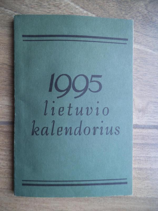 Lietuvio kalendorius 1995 - Autorių Kolektyvas, knyga 4