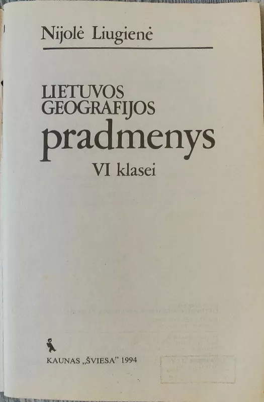 Lietuvos geografijos pradmenys VI klasei - Nijolė Liugienė, knyga 3