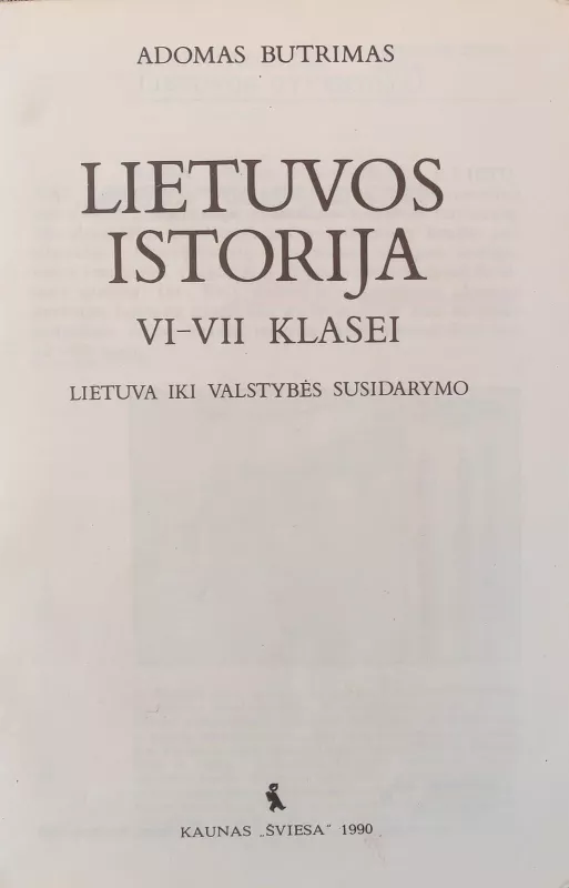 Lietuvos istorija nuo seniausių laikų iki Vytauto Didžiojo mirties - Adomas Butrimas, knyga 3