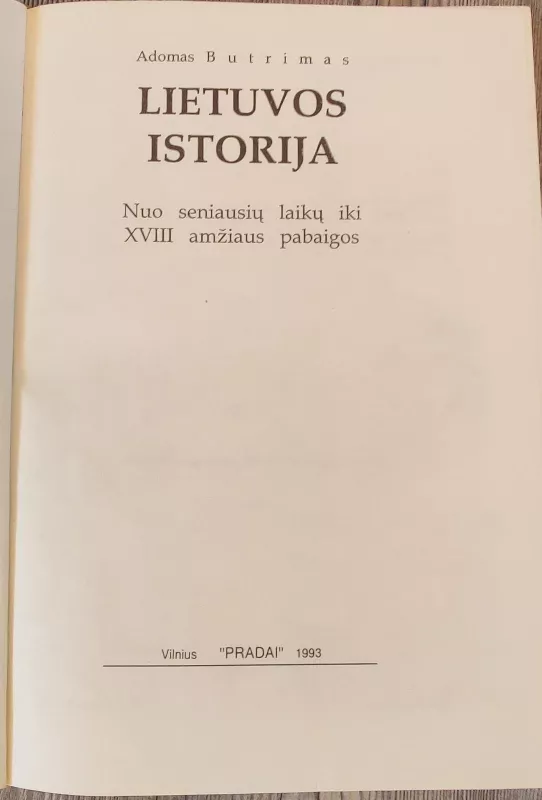 Lietuvos istorija nuo seniausių laikų iki XVIII amžiaus pabaigos - Adomas Butrimas, knyga 3