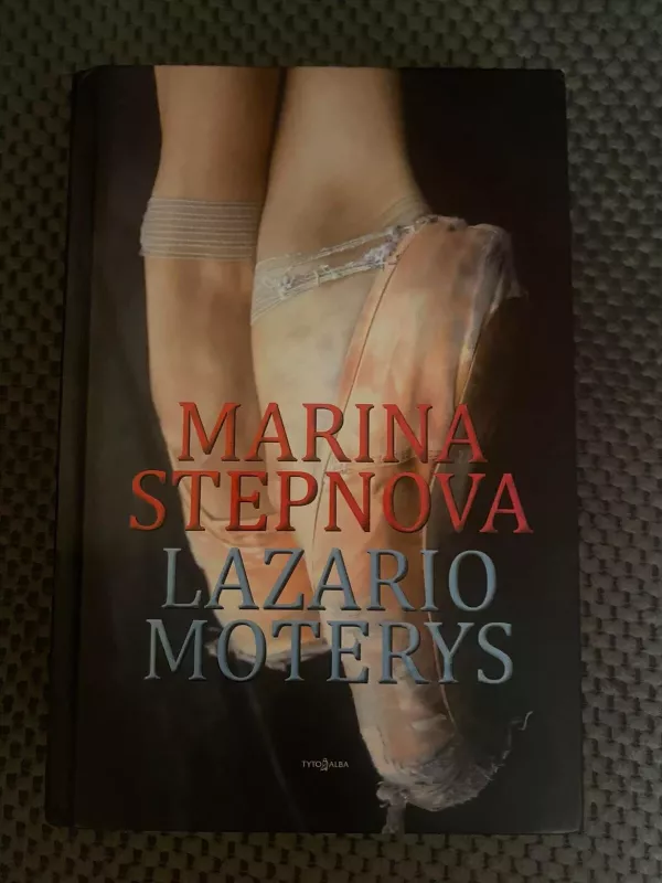 Lazario moterys - Marina Stepnova, knyga 2