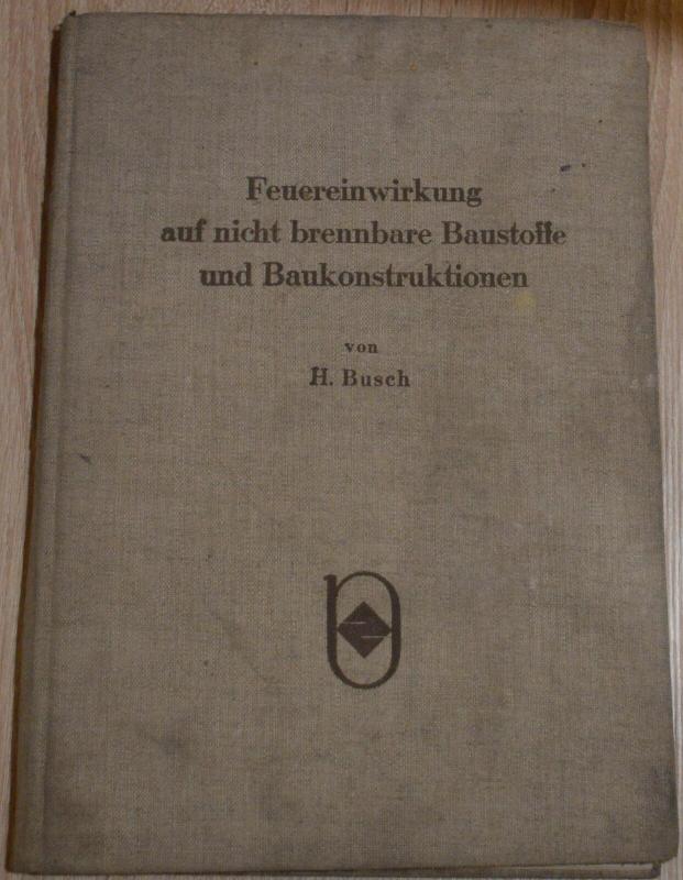 Feuereinwirkung auf nicht brennbare Baustoffe und Baukonstruktionen - Helmut Busch, knyga 3