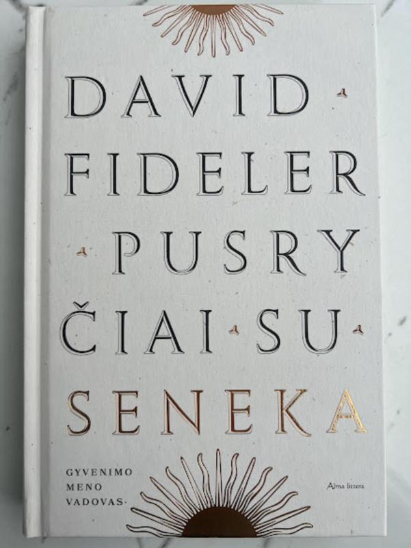 Pusryčiai su Seneka - Fideler David, knyga 2