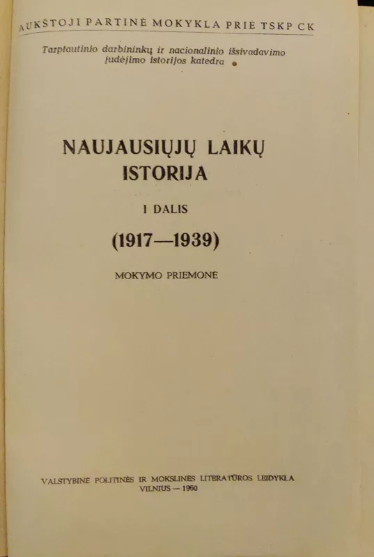 NAUJAUSIŲJŲ LAIKŲ ISTORIJA 1917-1939 I DALIS - Autorių Kolektyvas, knyga 3