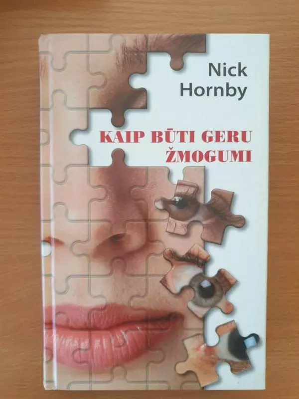 Kaip būti geru žmogumi - Nick Hornby, knyga 2