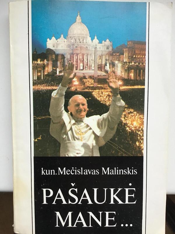 Pašaukė mane... - Mečislavas Malinskis, knyga 3