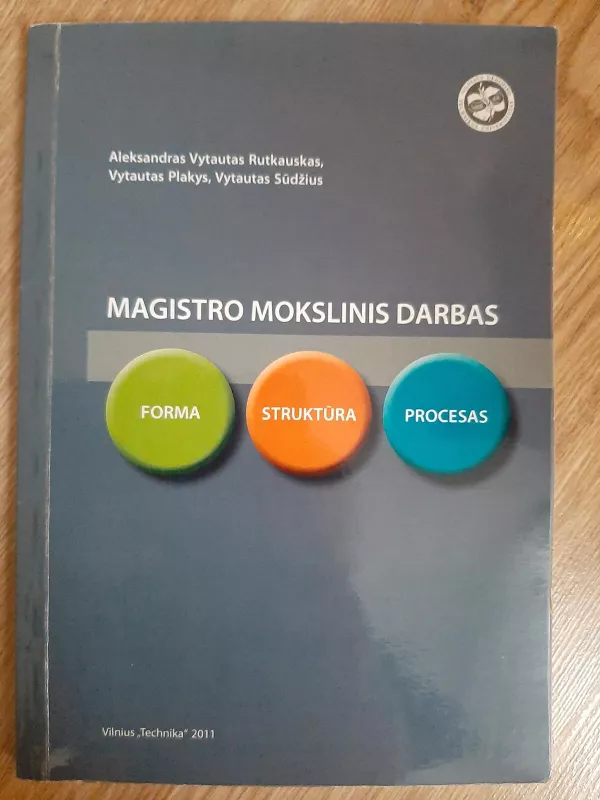 Magistro mokslinis darbas: forma, struktūra ir procesas - Aleksandras Vytautas Rutkauskas, knyga