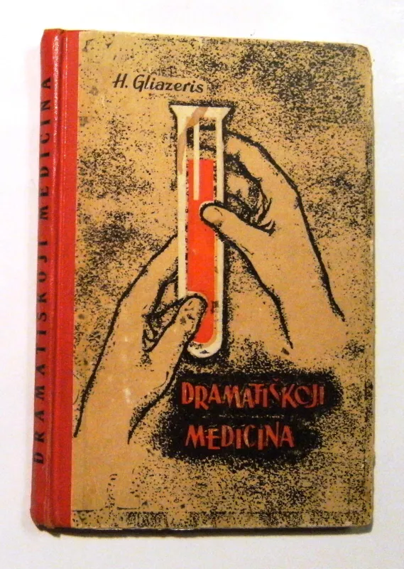 Dramatiškoji medicina - Hugo Gliazeris, knyga 2