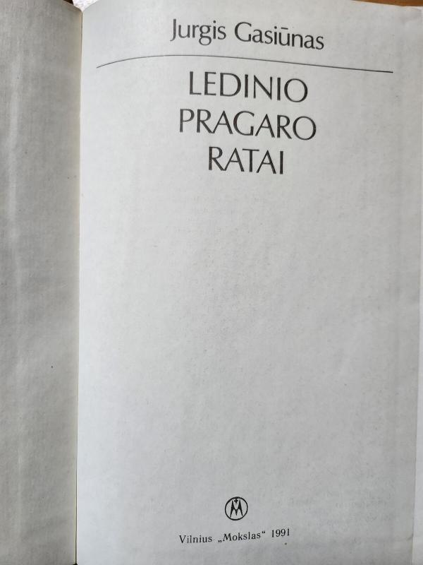 Ledinio pragaro ratai - Jurgis Gasiūnas, knyga 3