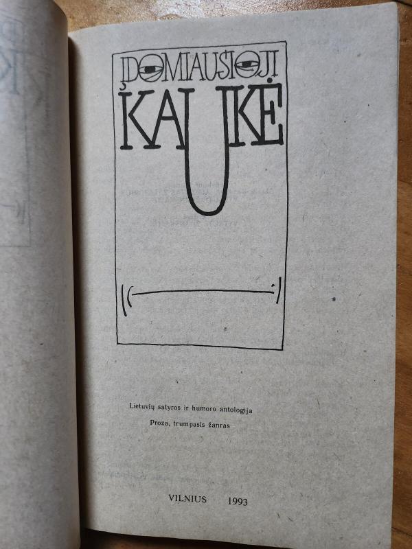 Įdomiausioji kaukė. Lietuvių satyra ir humoras - Autorių Kolektyvas, knyga 4