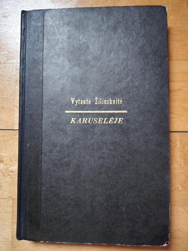 Karuselėje - Vytautė Žilinskaitė, knyga 2