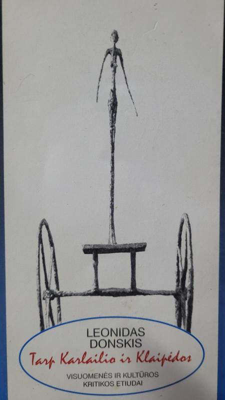 Tarp Karlailio ir Klaipėdos: visuomenės ir kultūros kritikos etiudai - Leonidas Donskis, knyga 3