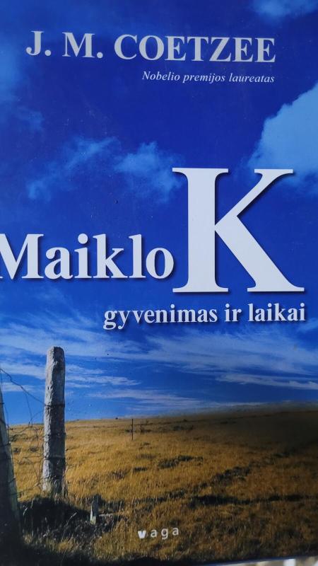 Maiklo K gyvenimas ir laikai - J. M. Coetzee, knyga 3