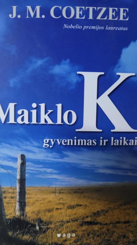 Maiklo K gyvenimas ir laikai - J. M. Coetzee, knyga 2