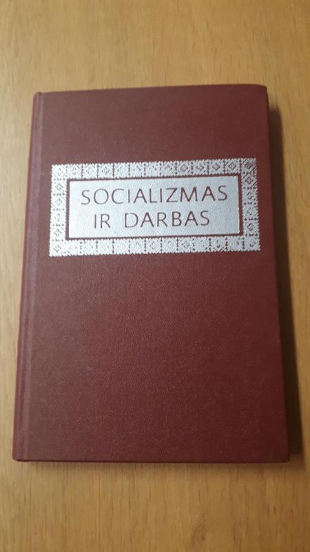 SOCIALIZMAS IR DARBAS - Autorių Kolektyvas, knyga 4