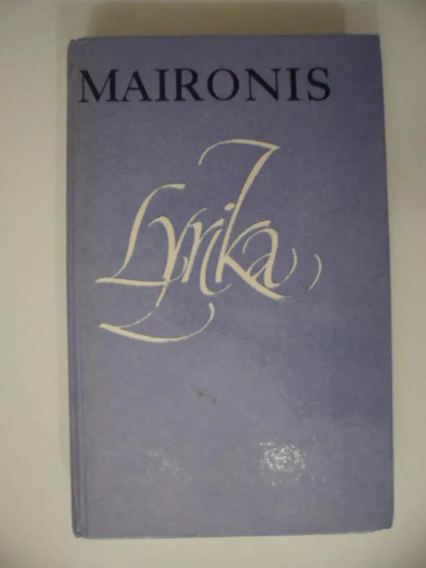 Maironis. Lyrika - Irena Slavinskaitė, knyga 4