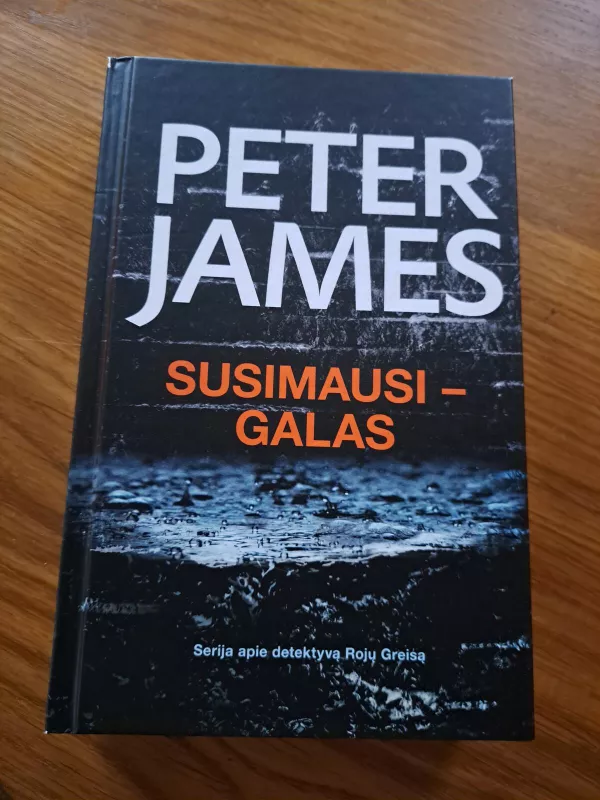 Susimausi - galas - Peter James, knyga 3