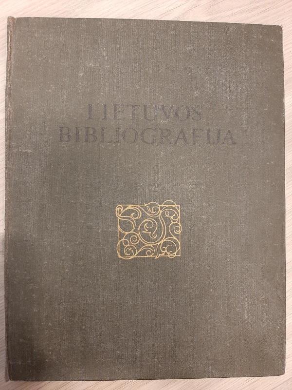 Lietuvos bibliografija 1547-1861: papildymai - A. Daugaravičienė, ir kiti , knyga 2