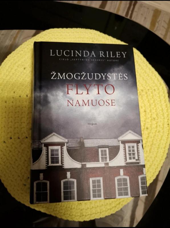 Žmogžudystės Flyto namuose - LUCINDA RILEY, knyga 3