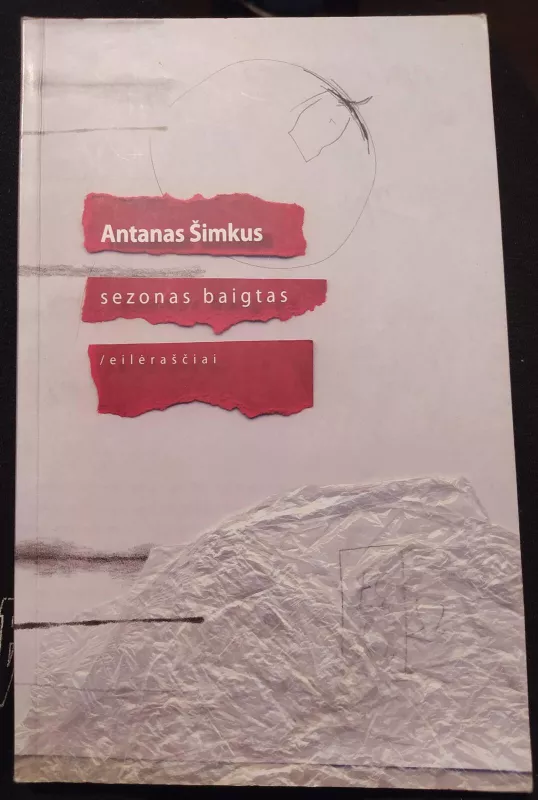 Sezonas baigtas - Antanas Šimkus, knyga