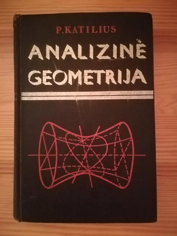 Analizinė geometrija - P. Katilius, knyga