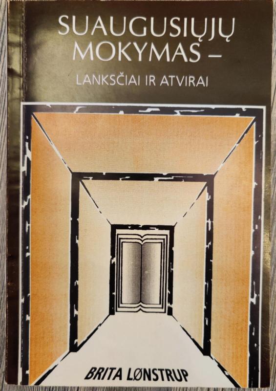 Suaugusiųjų mokymas-lanksčiai ir atvirai - Brita Lonstrup, knyga 2