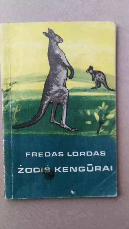 Žodis kengūrai - Fredas Lordas, knyga 3