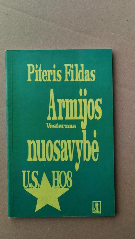 Armijos nuosavybė - Piteris Fildas, knyga 4