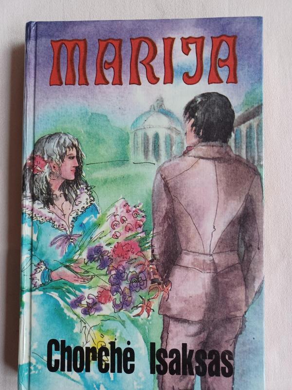 Marija - Chorchė Isaksas, knyga 3