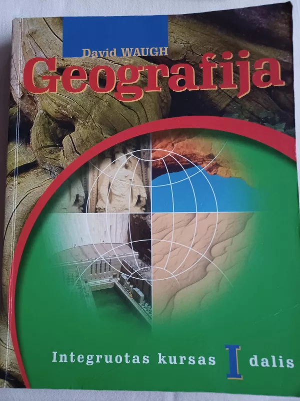 Geografija. Integruotas kursas (I dalis) - David Waugh, knyga 4