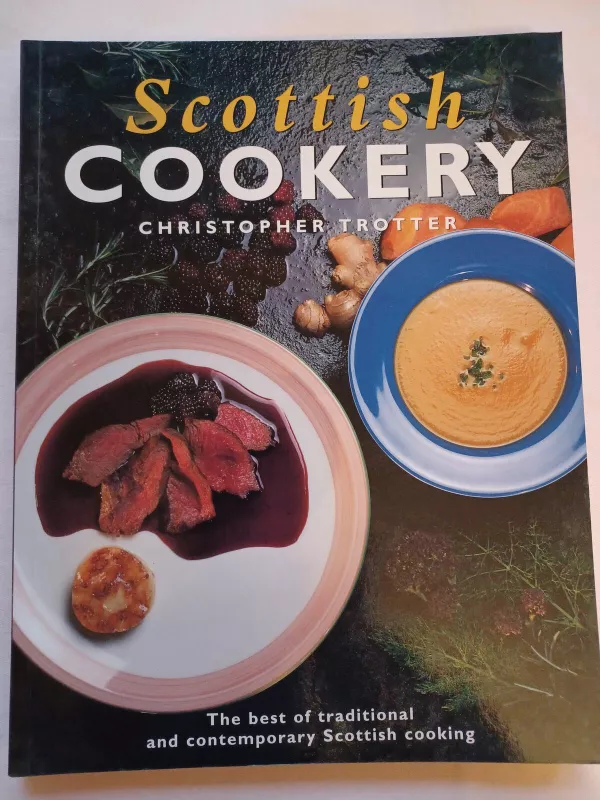 Scottish cookery - Christopher Trotter, knyga 4