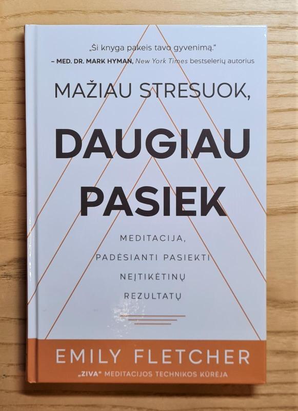MAŽIAU STRESUOK, DAUGIAU PASIEK - Emily Fletcher, knyga 2