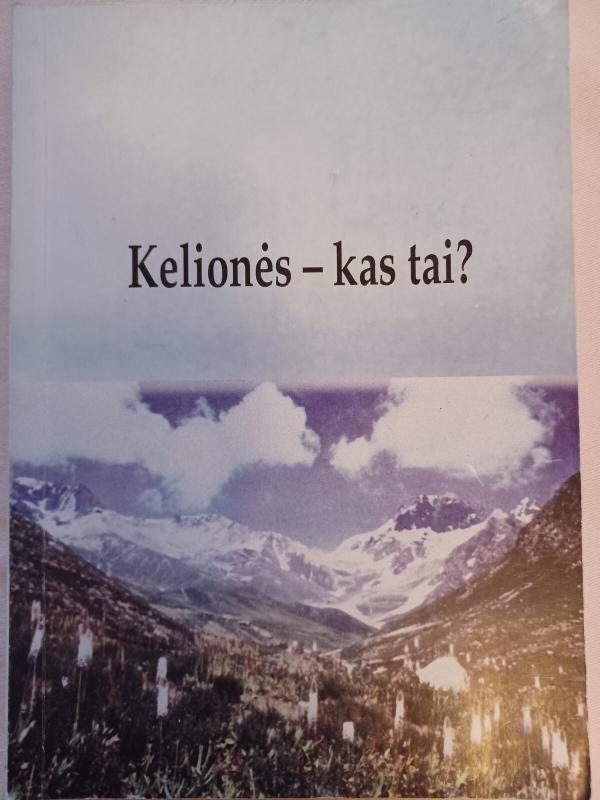 Kelionės - kas tai? - Nijolė Kapustinskienė, knyga 3