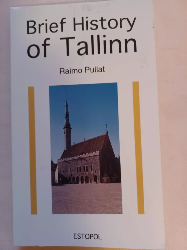 Brief History of Tallinn - Raimo Pullat, knyga 4