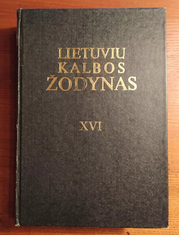 Lietuvių kalbos žodynas (XVI tomas) - Autorių Kolektyvas, knyga