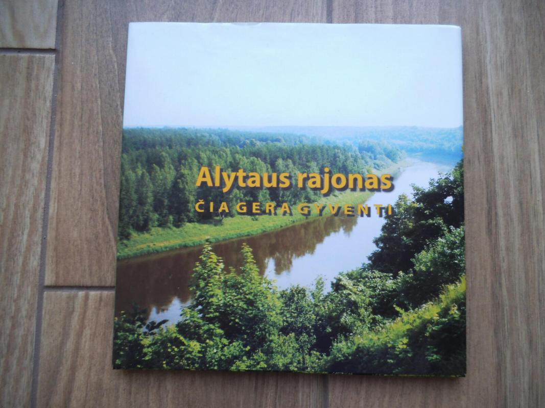 Alytaus rajonas. Čia gera gyventi - Vida Danauskienė, knyga 4