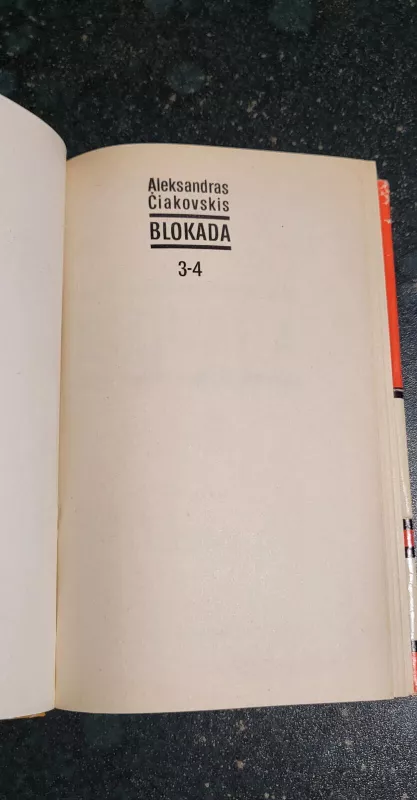 Blokada (3 - 4 dalys; vienoje knygoje) - Aleksandras Čiakovskis, knyga