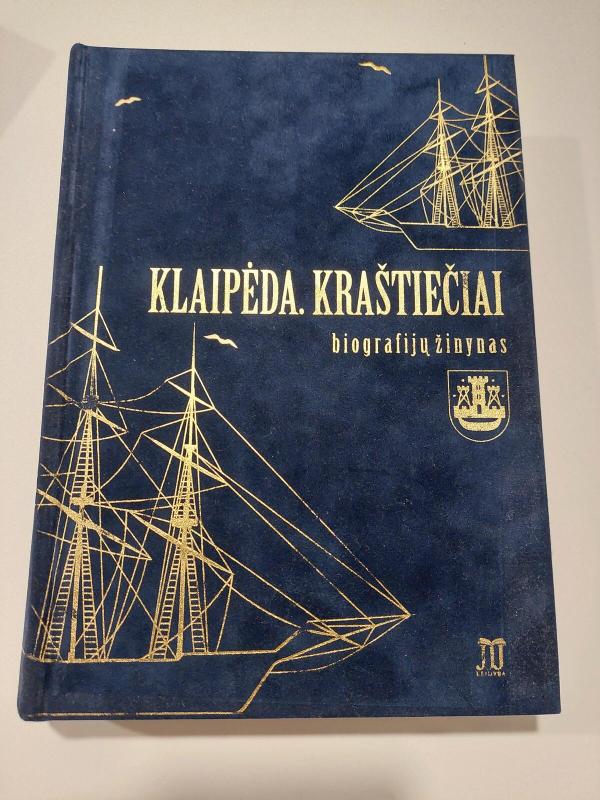 Klaipėda. Kraštiečiai. Biografijų žinynas - Autorių Kolektyvas, knyga 2