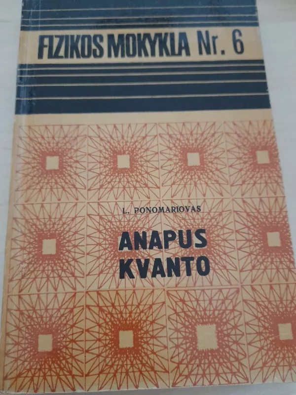 Anapus Kvanto - Leonidas Ponomariovas, knyga