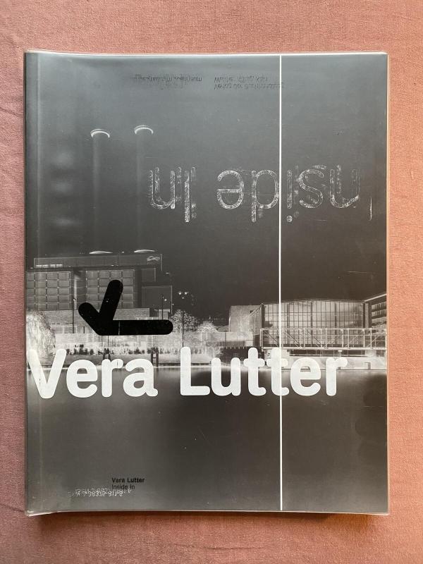 Vera Lutter : Inside In - Vera Lutter, knyga 4