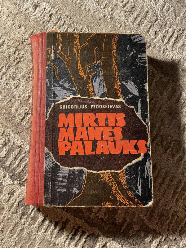 Mirtis manęs palauks - Grigorijus Fedosejevas, knyga 2