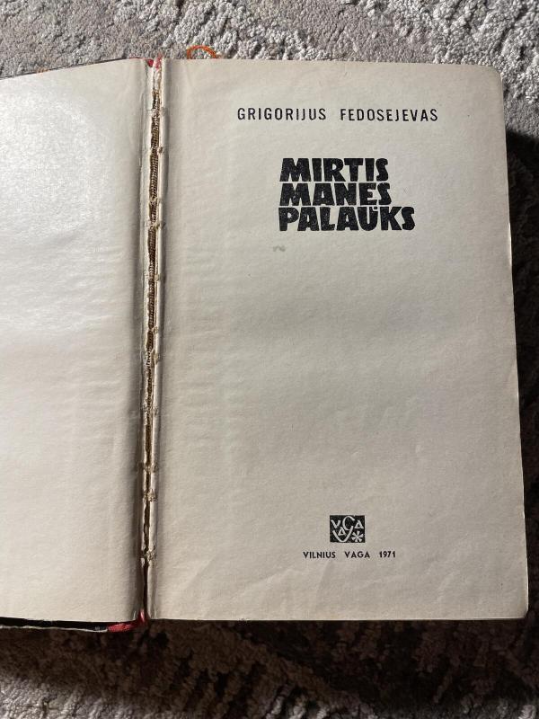 Mirtis manęs palauks - Grigorijus Fedosejevas, knyga 3