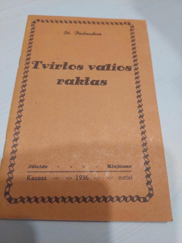 Tvirtos valios raktas - Stasys Paulauskas, knyga 2