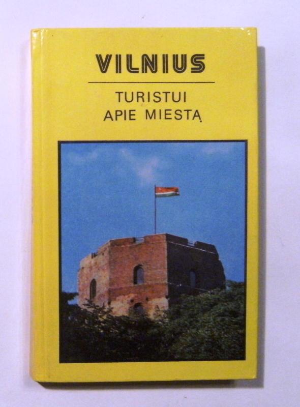 Vilnius. Turistui apie miestą. - Antanas Papšys, knyga 2