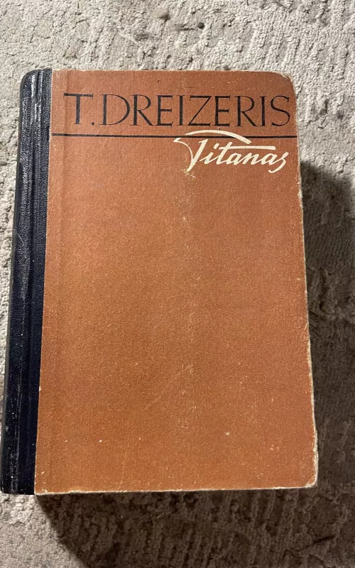 Titanas - T. Dreizeris, knyga