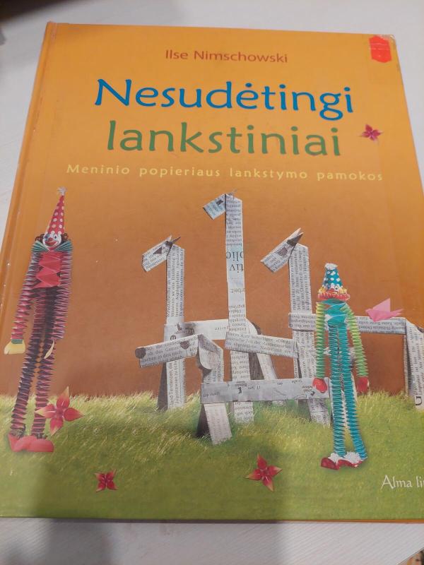 Nesudėtingi lankstiniai: meninio popieriaus lankstymo pamokos - Ilse Nimschowski, knyga 2