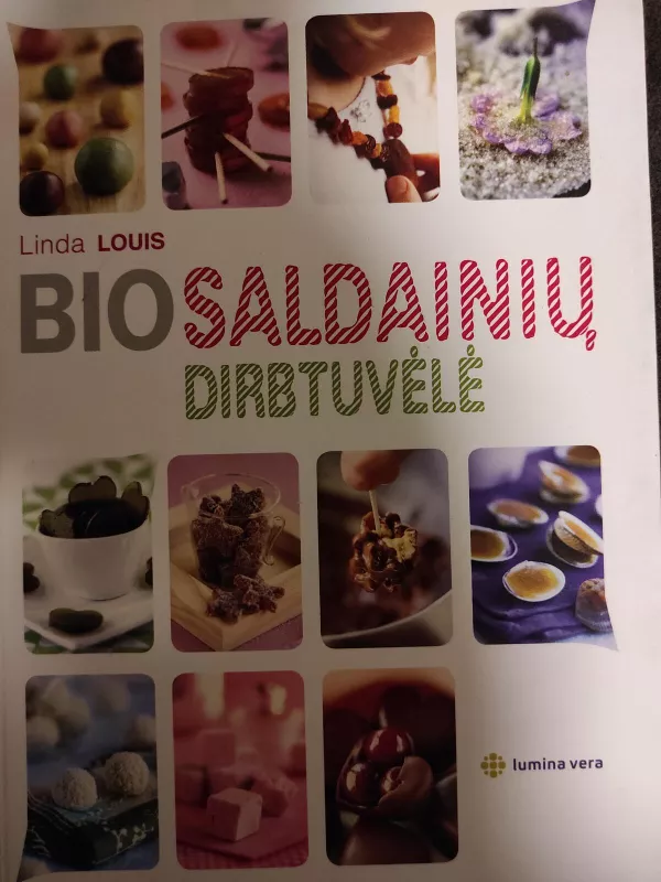 Bio saldainių dirbtuvėlė - LINDA LOUIS, knyga 3