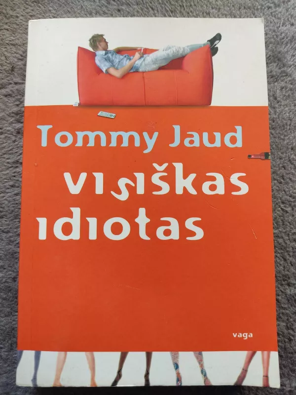 Visiškas idiotas - Tommy Jaud, knyga 2