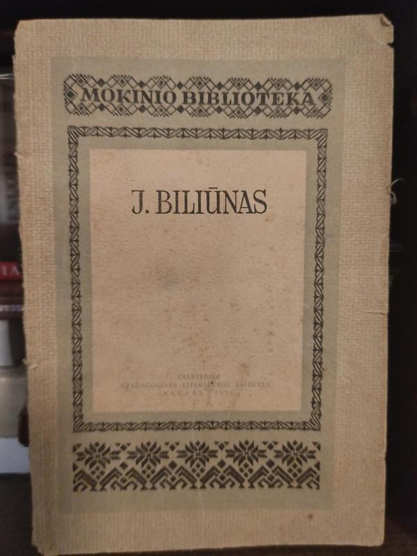 J. Biliūnas - Autorių Kolektyvas, knyga 3